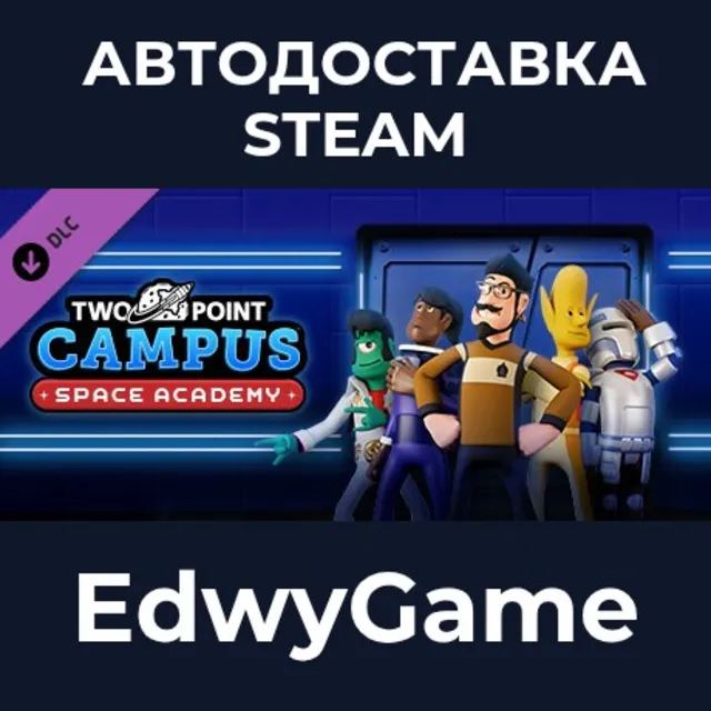 Two Point Campus: Space Academy · DLC STEAM GIFT · АВТОДОСТАВКА