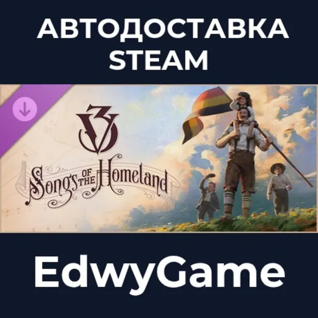 Victoria 3: Songs of the Homeland - Music Pack · DLC STEAM GIFT · АВТОДОСТАВКА