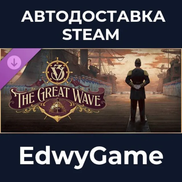 Victoria 3: The Great Wave - Expansion · DLC STEAM GIFT · АВТОДОСТАВКА