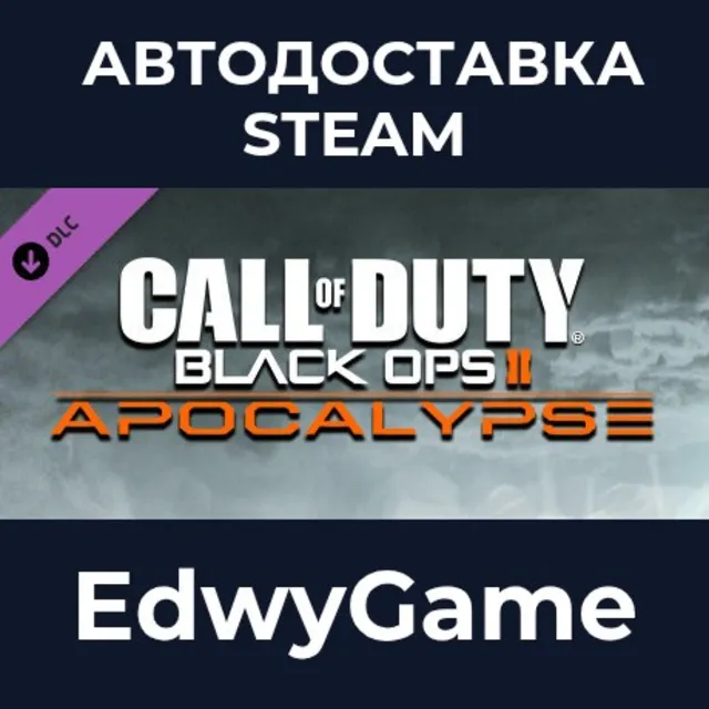 Call of Duty®: Black Ops II - Apocalypse · DLC STEAM GIFT · АВТОДОСТАВКА