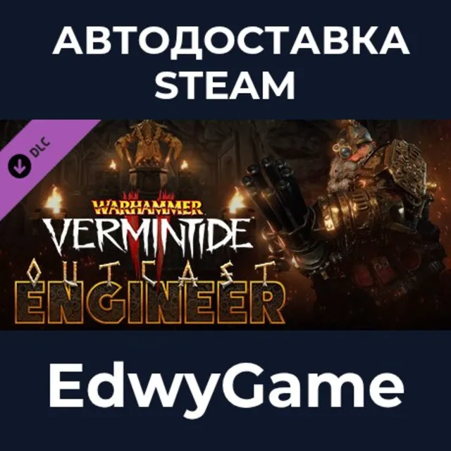 Warhammer: Vermintide 2 - Outcast Engineer Career · DLC STEAM GIFT · АВТОДОСТАВКА
