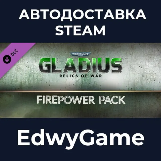 Warhammer 40,000: Gladius - Firepower Pack · DLC STEAM GIFT · АВТОДОСТАВКА