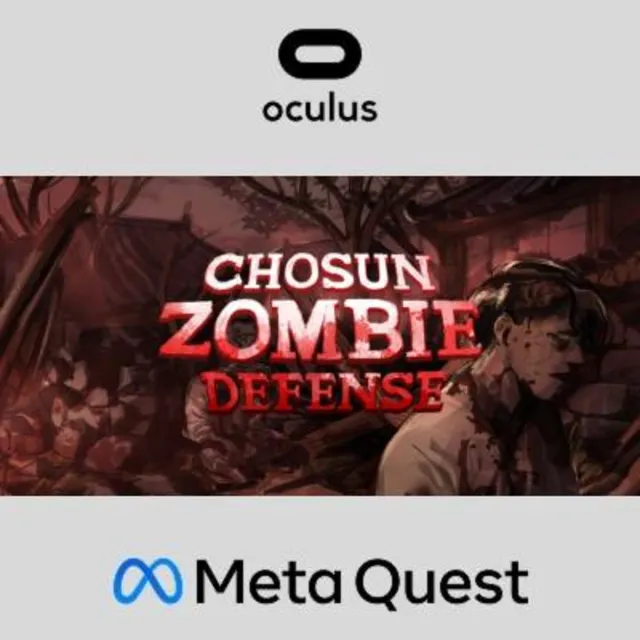 Chosun Zombie Defense Oculus Quest