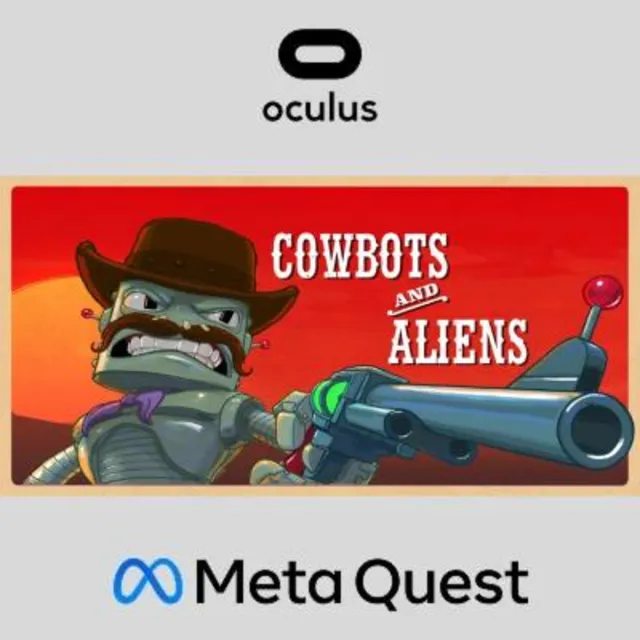 Cowbots and Aliens Oculus Quest