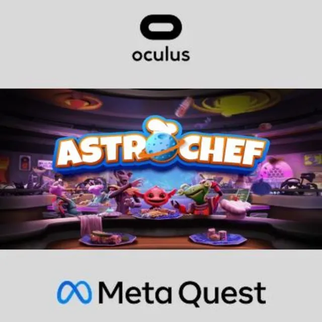 Astro Chef Oculus Quest