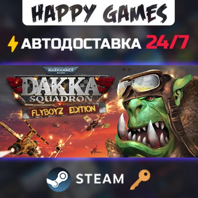 Warhammer 40,000: Dakka Squadron - Flyboyz Edition Steam Ключ РФ+Мир