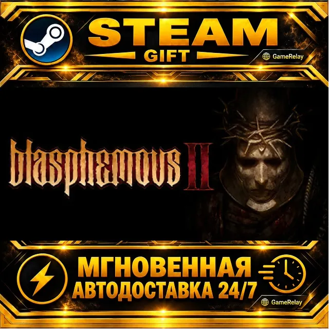 Blasphemous 2 · STEAM GIFT · АВТОДОСТАВКА