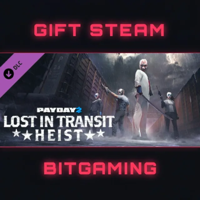 PAYDAY 2: Lost in Transit Heist | DLC | РФ + МИР | АВТО