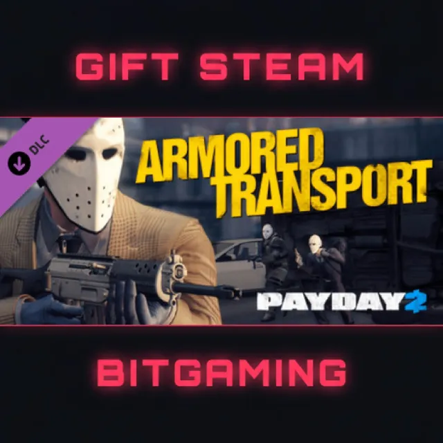 PAYDAY 2: Armored Transport | DLC | РФ + МИР | АВТО