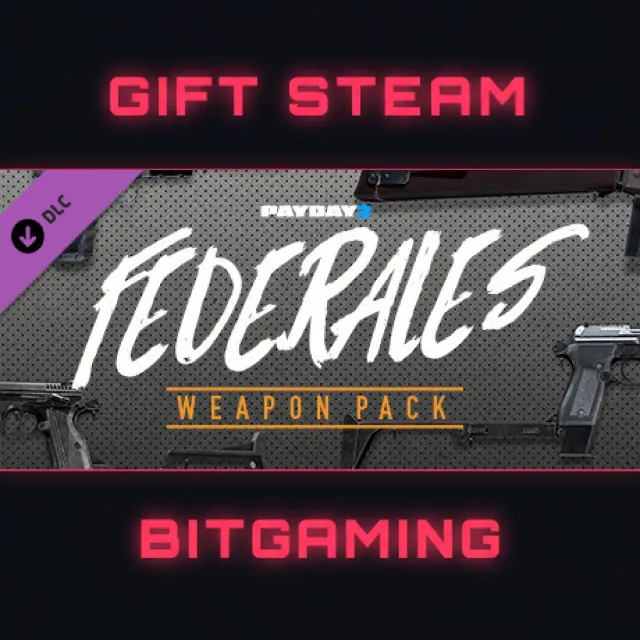 PAYDAY 2: Federales Weapon Pack | DLC | РФ + МИР | АВТО