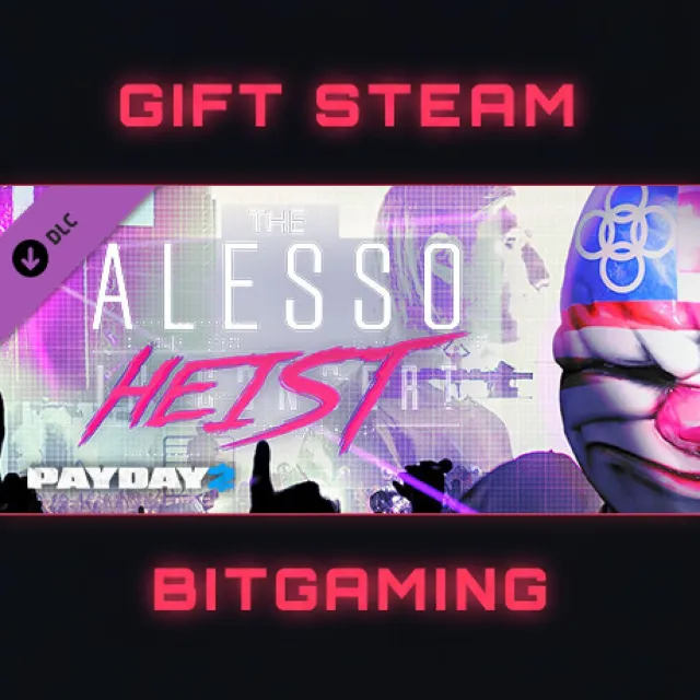 PAYDAY 2: The Alesso Heist | DLC | РФ + МИР | АВТО