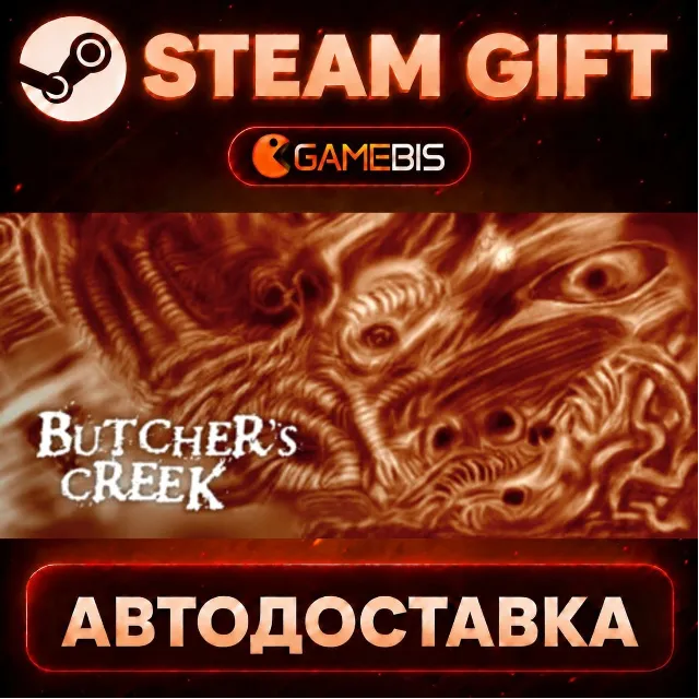 Butcher's Creek — Steam Gift | СТИМ ГИФТ | АВТОДОСТАВКА