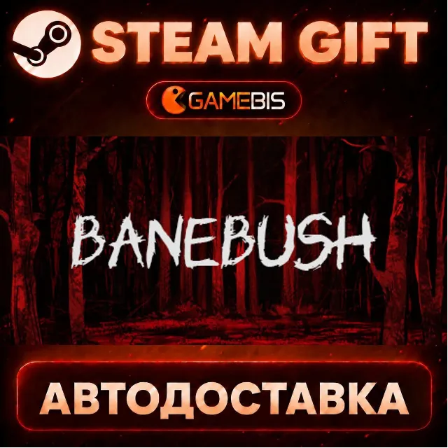 Banebush — Steam Gift | СТИМ ГИФТ | АВТОДОСТАВКА