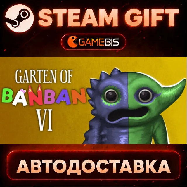 Garten of Banban 6 — Steam Gift | СТИМ ГИФТ | АВТОДОСТАВКА