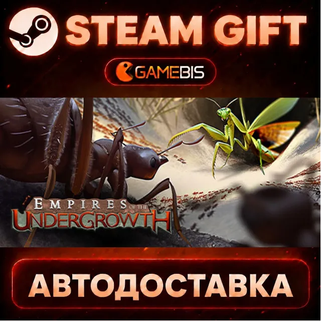 Empires of the Undergrowth — Steam Gift | СТИМ ГИФТ | АВТОДОСТАВКА