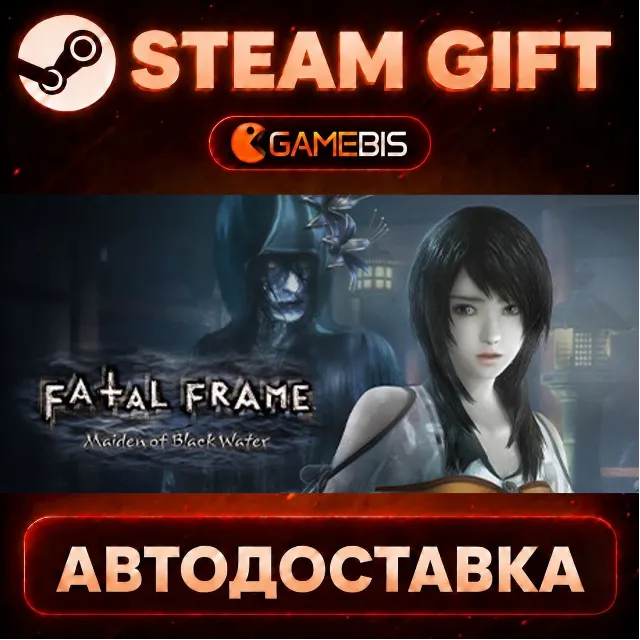 FATAL FRAME / PROJECT ZERO: Maiden of Black Water — Steam Gift | СТИМ ГИФТ | АВТОДОСТ