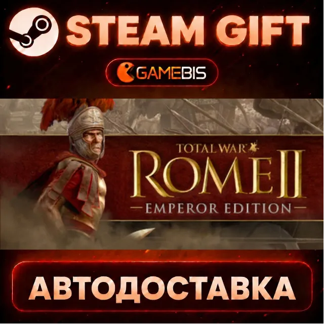 Total War: ROME II - Emperor Edition — Steam Gift | СТИМ ГИФТ | АВТОДОСТАВКА