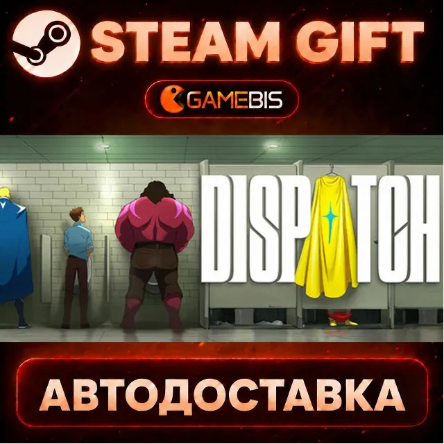 Dispatch — Steam Gift | СТИМ ГИФТ | АВТОДОСТАВКА