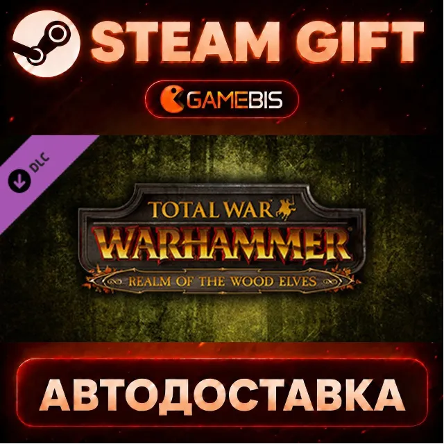 Total War: WARHAMMER - Realm of The Wood Elves (DLC) — Steam Gift | СТИМ ГИФТ | АВТОД