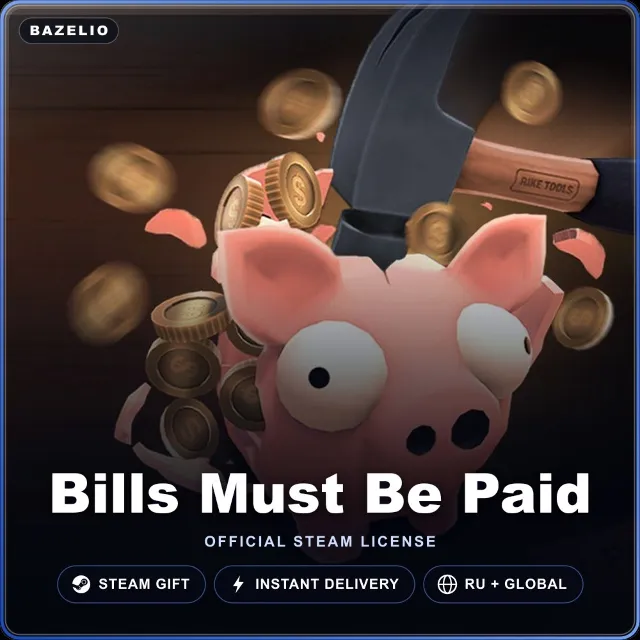 Bills Must Be Paid (Steam Gift) · РФ и весь мир · Автодоставка 24/7