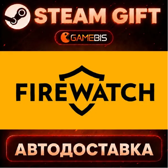 Firewatch — Steam Gift | СТИМ ГИФТ | АВТОДОСТАВКА