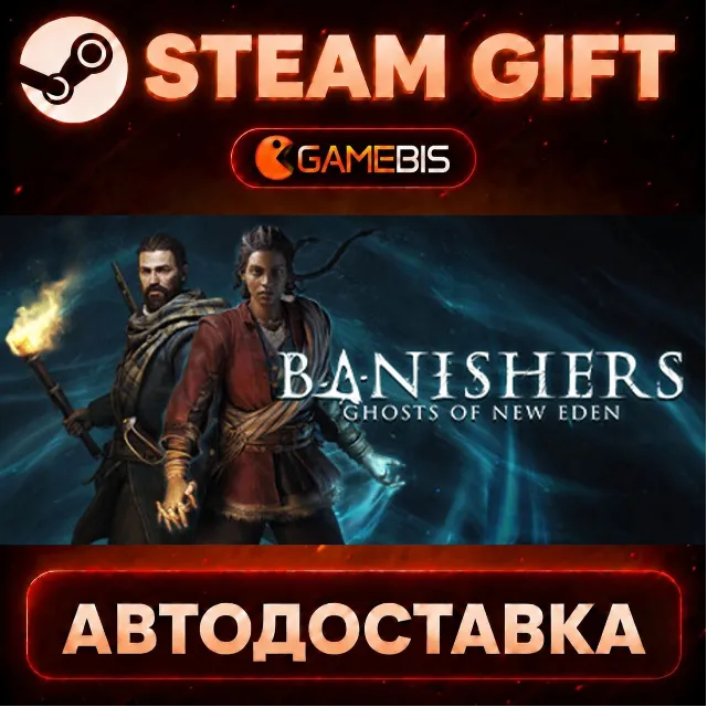Banishers: Ghosts of New Eden — Steam Gift | СТИМ ГИФТ | АВТОДОСТАВКА