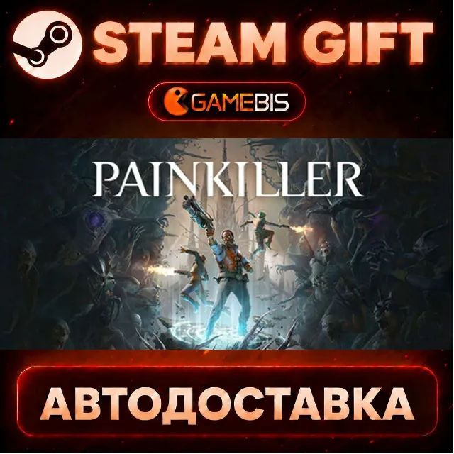 Painkiller — Steam Gift | СТИМ ГИФТ | АВТОДОСТАВКА