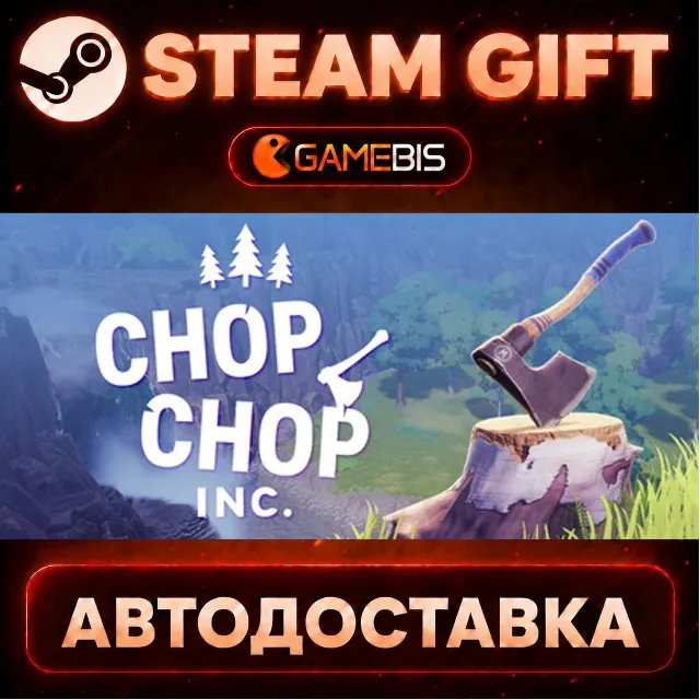 Chop Chop Inc. — Steam Gift | СТИМ ГИФТ | АВТОДОСТАВКА