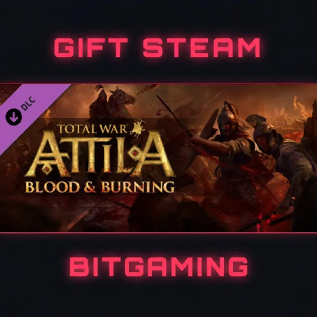 Total War: ATTILA - Blood &amp; Burning | DLC | РФ + МИР | АВТО
