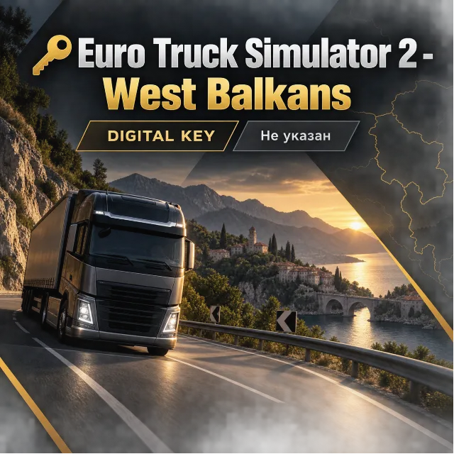 🔑Euro Truck Simulator 2 - West Balkans| Steam GLOBAL🌏