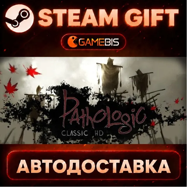 Pathologic Classic HD — Steam Gift | СТИМ ГИФТ | АВТОДОСТАВКА