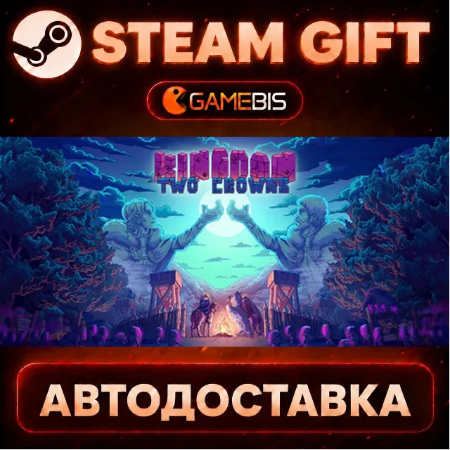 Kingdom Two Crowns — Steam Gift | СТИМ ГИФТ | АВТОДОСТАВКА