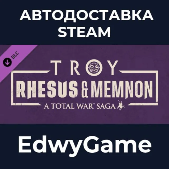 A Total War Saga: TROY - Rhesus &amp; Memnon · DLC STEAM GIFT · АВТОДОСТАВКА