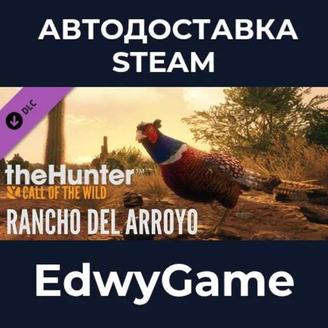 theHunter: Call of the Wild™ - Rancho del Arroyo · DLC STEAM GIFT · АВТОДОСТАВКА