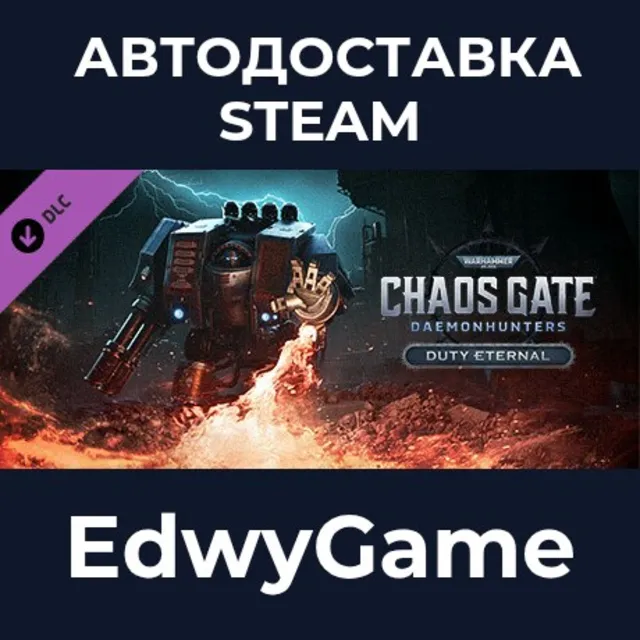 Warhammer 40,000: Chaos Gate&nbsp;-&nbsp;Daemonhunters - Duty Eternal · DLC STEAM GIFT · АВТОДО