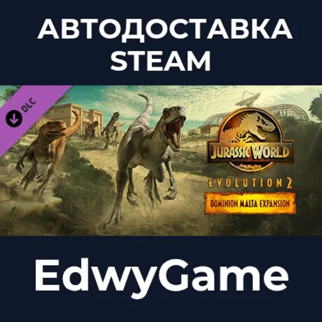 Jurassic World Evolution 2: Dominion Malta Expansion · DLC STEAM GIFT · АВТОДОСТАВКА