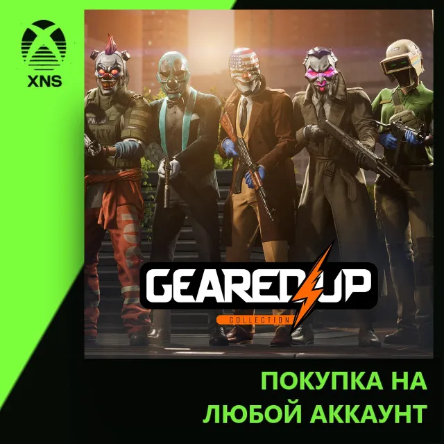 PAYDAY 3: Geared Up Bundle Xbox | Любой аккаунт | Выбор издания