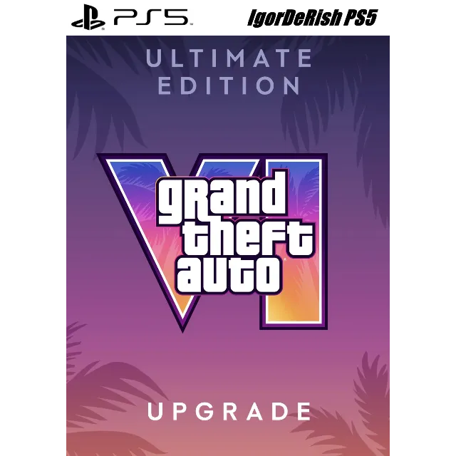 🟦 Grand Theft Auto VI: улучшение до Ultimate Edition (PS5) ПОКУПКА DLC НА ВАШ АКАУНТ