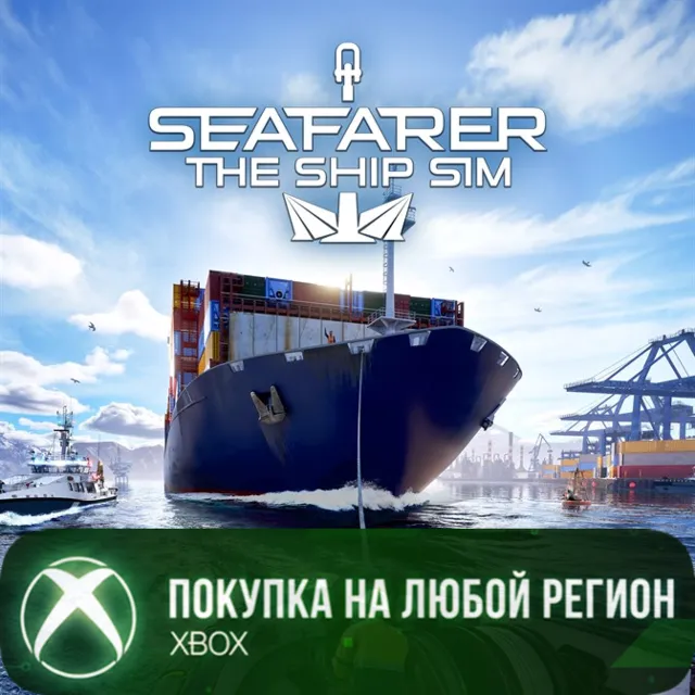 Seafarer: The Ship Sim XBOX На Любой Регион