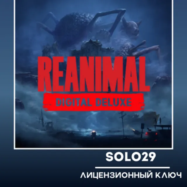 Reanimal Deluxe Edition Steam Ключ РФ+СНГ