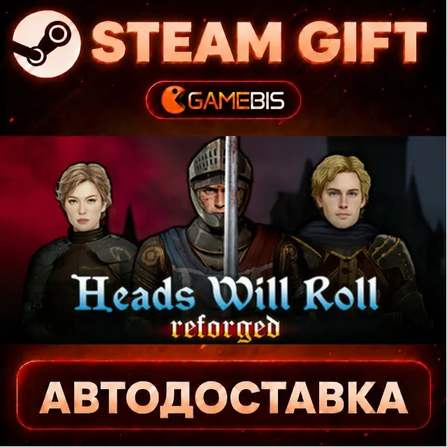 Heads Will Roll: Reforged — Steam Gift | СТИМ ГИФТ | АВТОДОСТАВКА