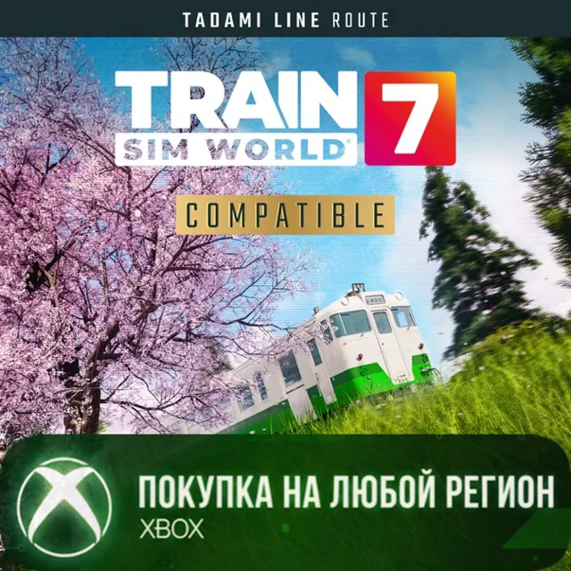 Train Sim World® 7: Tadami Line: Aizu-Wakamatsu - Tadami XBOX На Любой Регион